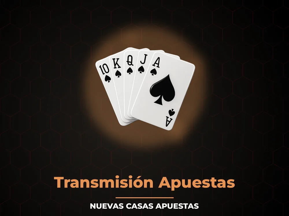 Nuevas Casas Apuestas - Transmisión Apuestas